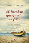 EL HOMBRE QUE QUERÍA SER FELIZ
