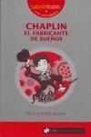 CHAPLIN. EL FABRICANTE DE SUEÑOS