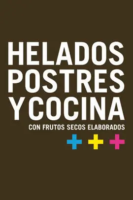 Helados Postres y Cocina con Frutos Secos Elaborados