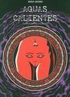 AGUAS CALIENTES