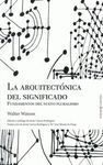 LA ARQUITECTÓNICA DEL SIGNIFICADO