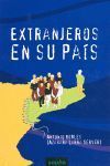 EXTRANJEROS EN SU PAIS