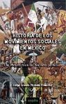 HISTORIA DE LO MOVIMIENTOS SOCIALES EN MÉXICO