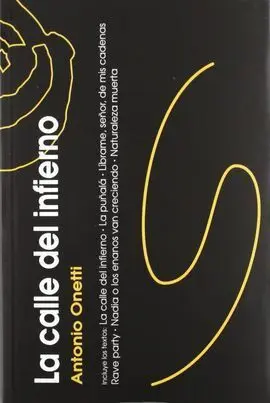 La Calle del Infierno. La Puñala. Librame Señor de Mis Cadenas. Rave Party