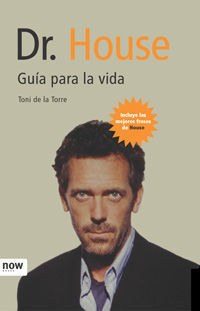 DR. HOUSE. GUÍA PARA LA VIDA
