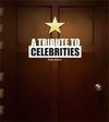 A TRIBUTE TO CELEBRITIES