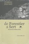 DE FORESTIER A SERT