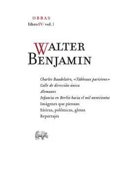 Walter Benjamin. Obras. Libro Iv Vol. 1 Tomo 6