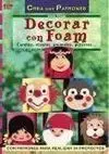Serie Foam Nº 1. Decorar con Foam