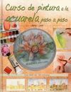 CURSO DE PINTURA A LA ACUARELA PASO A PASO CON DVD