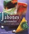 CREAR 300 JABONES ARTESANALES