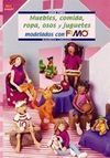 MUEBLES, COMIDA, ROPA, OSOS Y JUGUETES MODELADOS CON FIMO