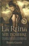 LA REINA SIN NOMBRE