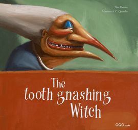 THE TOOTH GNASHING WITCH