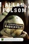 LA CONSPIRACIÓN MAQUIAVELO