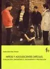 Niños y Adolescentes Difíciles