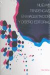 NUEVAS TENDENCIAS EN MAQUETACIÓN Y DISEÑO EDITORIAL