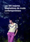 Los 100 Mejores Diseñadores de Moda Contemporáneos