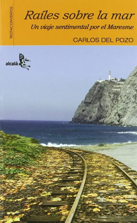 Raíles Sobre la Mar