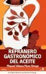 REFRANERO GASTRONÓMICO DE LA ACEITUNA Y EL ACEITE