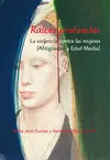 Raíces Profundas. La Violencia Contra las Mujeres