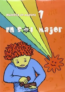 En Sol Major, 1 Educació Infantil