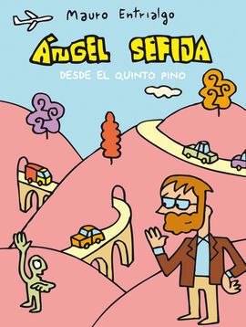 ÁNGEL SEFIJA. DESDE EL QUINTO PINO