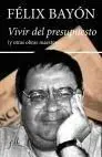 Vivir del Presupuesto y Otras Obras Maestras