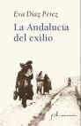 LA ANDALUCÍA DEL EXILIO