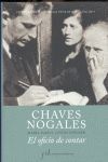 CHAVES NOGALES. EL OFICIO DE CONTAR, DE Mª ISABEL