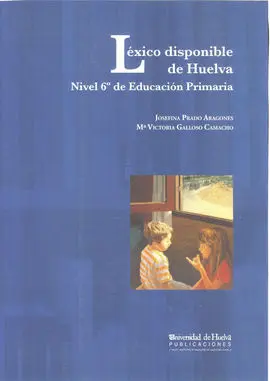 Léxico Disponible de Huelva, 6 Educación Primaria