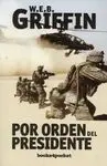 Por Orden del Presidente