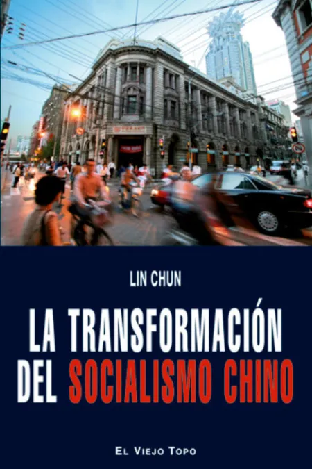 La Transformación del Socialismo Chino