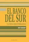 El Banco del Sur y la Nueva Crisis Internacional