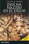 DIOS HA NACIDO EN EL EXILIO