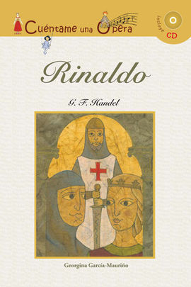 CUÉNTAME UNA ÓPERA. RINALDO