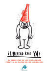 ¡LIBERTAD REAL YA! EL DESPERTADOR DE LOS CIUDADANO