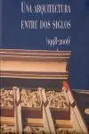 Una Arquitectura entre Dos Siglos (1998-2006)