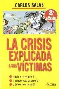 La Crisis Explicada a Sus Víctimas