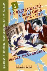 LA RESTAURACIÓ A MALLORCA (1874-1923)