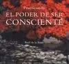 Practicando el Poder de Ser Consciente