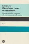 Cómo Hacer Cosas con Recuerdos