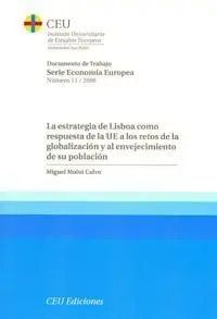 La Estrategia de Lisboa Como Respuesta de la Ue a los Retos de la Globalización