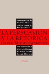 LA PERSUASIÓN  Y LA RETÓRICA
