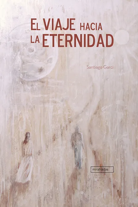 El Viaje Hacia la Eternidad