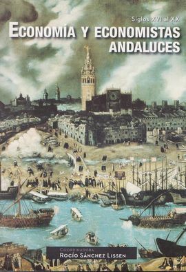 ECONOMÍA Y ECONOMISTAS ANDALUCES