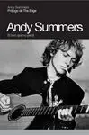 Andy Summers. El Tren que no Perdí