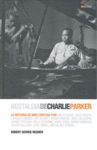 NOSTALGIA DE CHARLIE PARKER