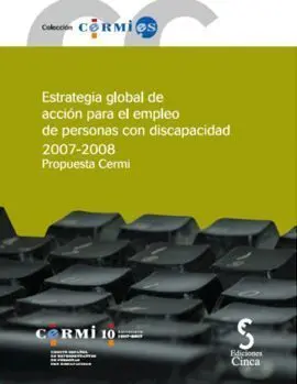 Estrategia Global de Acción para el Empleo de Personas con Discapacidad 2007-2008