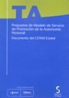 PROPUESTA DE MODELO DE SERVICIO DE PROMOCIÓN DE LA AUTONOMÍA PERSONAL